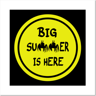 Big Summer Is Here Sign Posters and Art